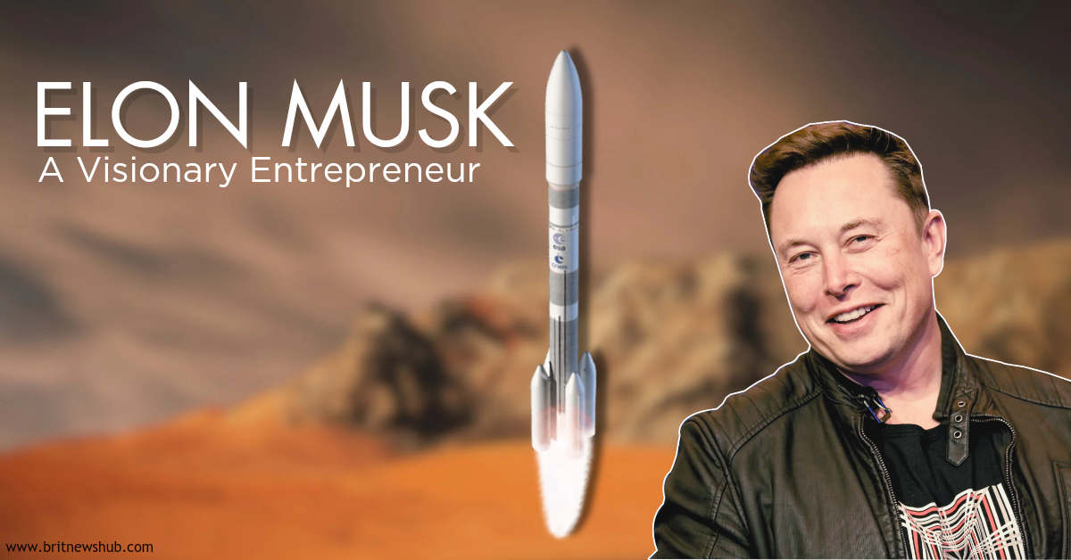 Elon Musk: A Visionary Entrepreneur